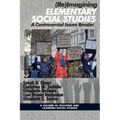 (Re)Imagining Elementary Social Studies: A Controversial Issues Reader