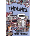 #MeAsWell, A Novel