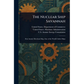 The Nuclear Ship Savannah