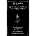 The Kybalion: A Study of the Hermetic Philosophy of Ancient Egypt and Greece
