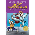 My Cat Knows Karate: Funny Poems for Kids