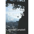 Let Sleeping Dragons Lie