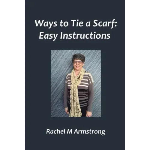 Ways to Tie a Scarf: Easy Instructions