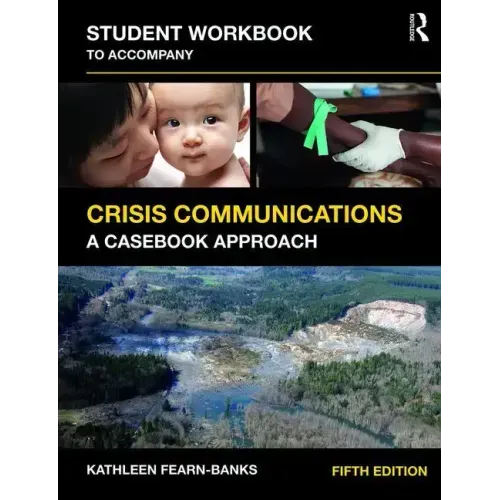 Student Workbook to Accompany Crisis Communications: A Casebook Approach