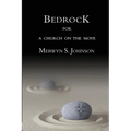 Bedrock for a Church on the Move