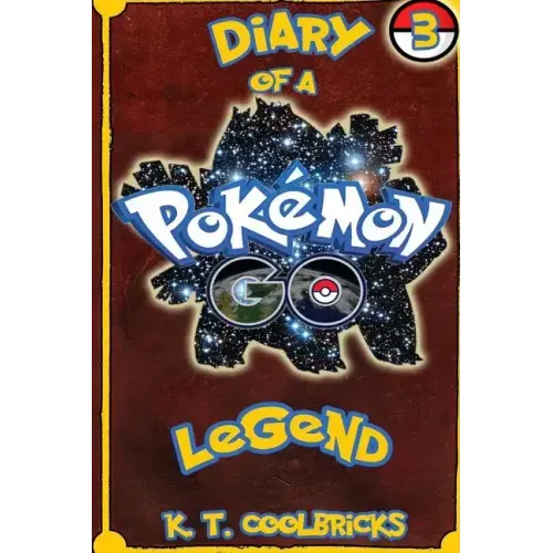 Diary of a Pokemon Go Legend: 3