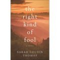 The Right Kind of Fool