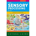 The Sensory Processing Diet: One Mom's Path of Creating Brain, Body and Nutritional Health for Children with SPD