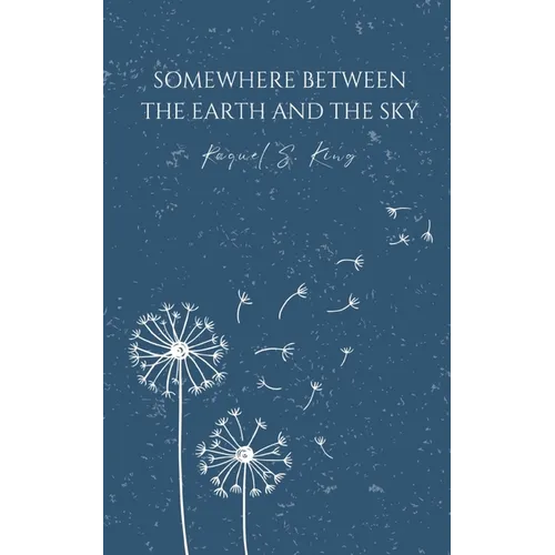 Somewhere Between The Earth And The Sky
