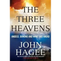 The Three Heavens: Angels, Demons and What Lies Ahead