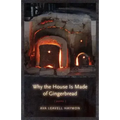 Why the House Is Made of Gingerbread