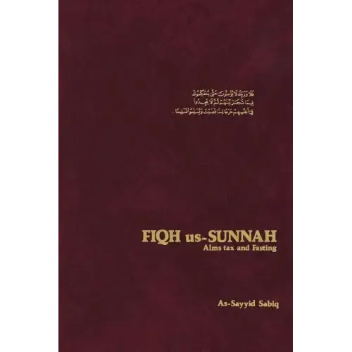 Fiqh Us-Sunnah: Alms Tax and Fasting