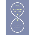 According to Plan: The Unfolding Revelation of God in the Bible