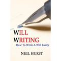 Will Writing: How To Write A Will Easily