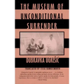 The Museum of Unconditional Surrender