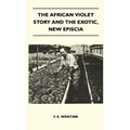 The African Violet Story And The Exotic, New Episcia