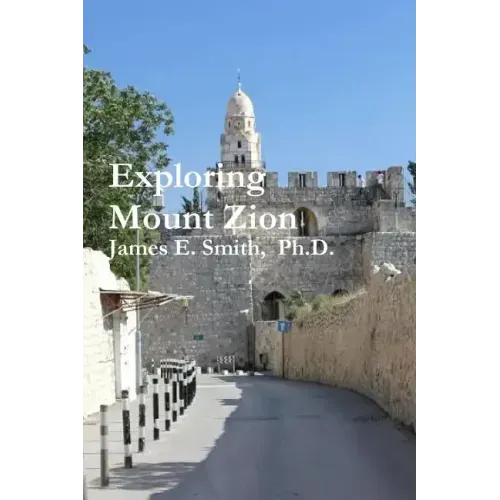 Exploring Mount Zion