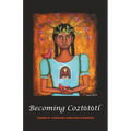 BecomingCoztōtōtl