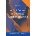 A First Course in Structural Equation Modeling [With CDROM]