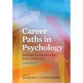 Career Paths in Psychology: Where Your Degree Can Take You