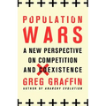 Population Wars: A New Perspective on Competition and Coexistence