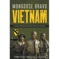 Mongoose Bravo: Vietnam
