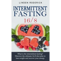 Intermittent fasting 16/8: What is the intermittent fasting? Discover the ultimate 16/8 diet plan to lose weight and recover your energy.
