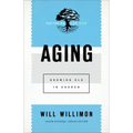 Aging: Growing Old in Church