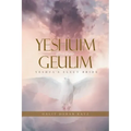 Yeshuim Geulim: Yeshua's Elect Bride