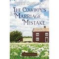 The Cowboy's Marriage Mistake
