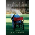 Death in a Red Canvas Chair: A Rhe Brewster Mystery