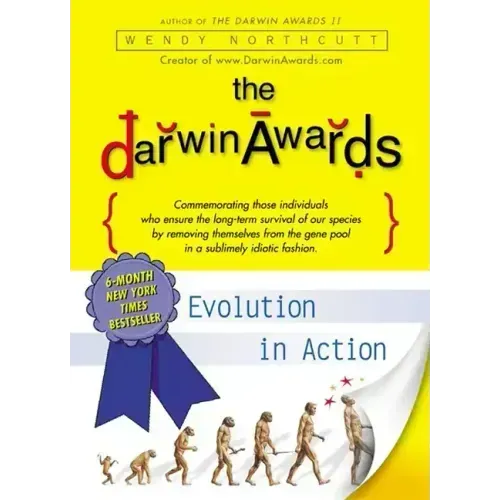 The Darwin Awards: Evolution in Action