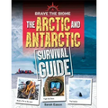 Arctic and Antarctic Survival Guide