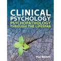Clinical Psychology: Psychopathology Through the Lifespan
