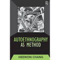 Autoethnography as Method