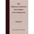 The Christian Lifestyle Study Bible and Commentary
