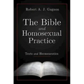 The Bible and Homosexual Practice: Texts and Hermeneutics
