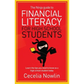 The Ninja Guide to Financial Literacy for High School Students: Learn the tips you need to know as a high school student today