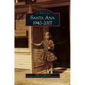 Santa Ana 1940-2007