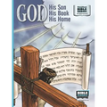 God, His Son, His Book, His Home: New Testament Introductory Volume