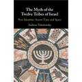 The Myth of the Twelve Tribes of Israel