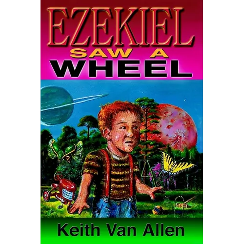 Ezekiel Saw a Wheel