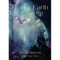 Mother Earth is Calling You: Winter Wisdom