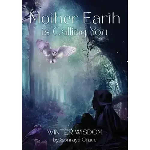 Mother Earth is Calling You: Winter Wisdom