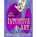 Intuitive Art: Over 150 Non-Representational Drawings Symbolic Tribal Meditative Grafitti