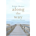 Along the Way: a collection of letters for the journey