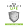 The Overcoming Life: Updated Edition
