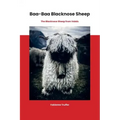Baa-Baa Blacknose Sheep: The Blacknose Sheep from Valais