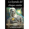 La Leyenda del choque estelar