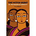 The Witch-Hunt; Or, the Triumph of Morality